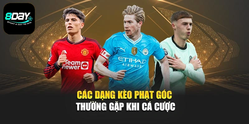 Các dạng kèo phạt góc thường gặp khi cá cược